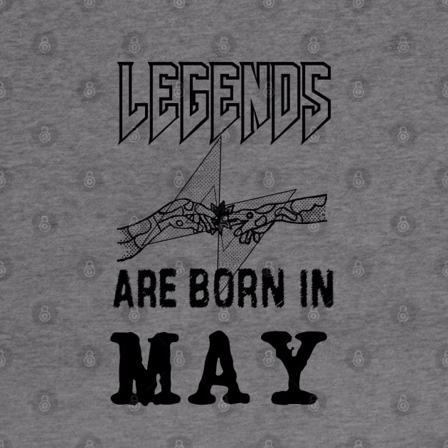 May Birthday - A Legend Is Born by  EnergyProjections